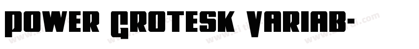 Power Grotesk Variab字体转换
